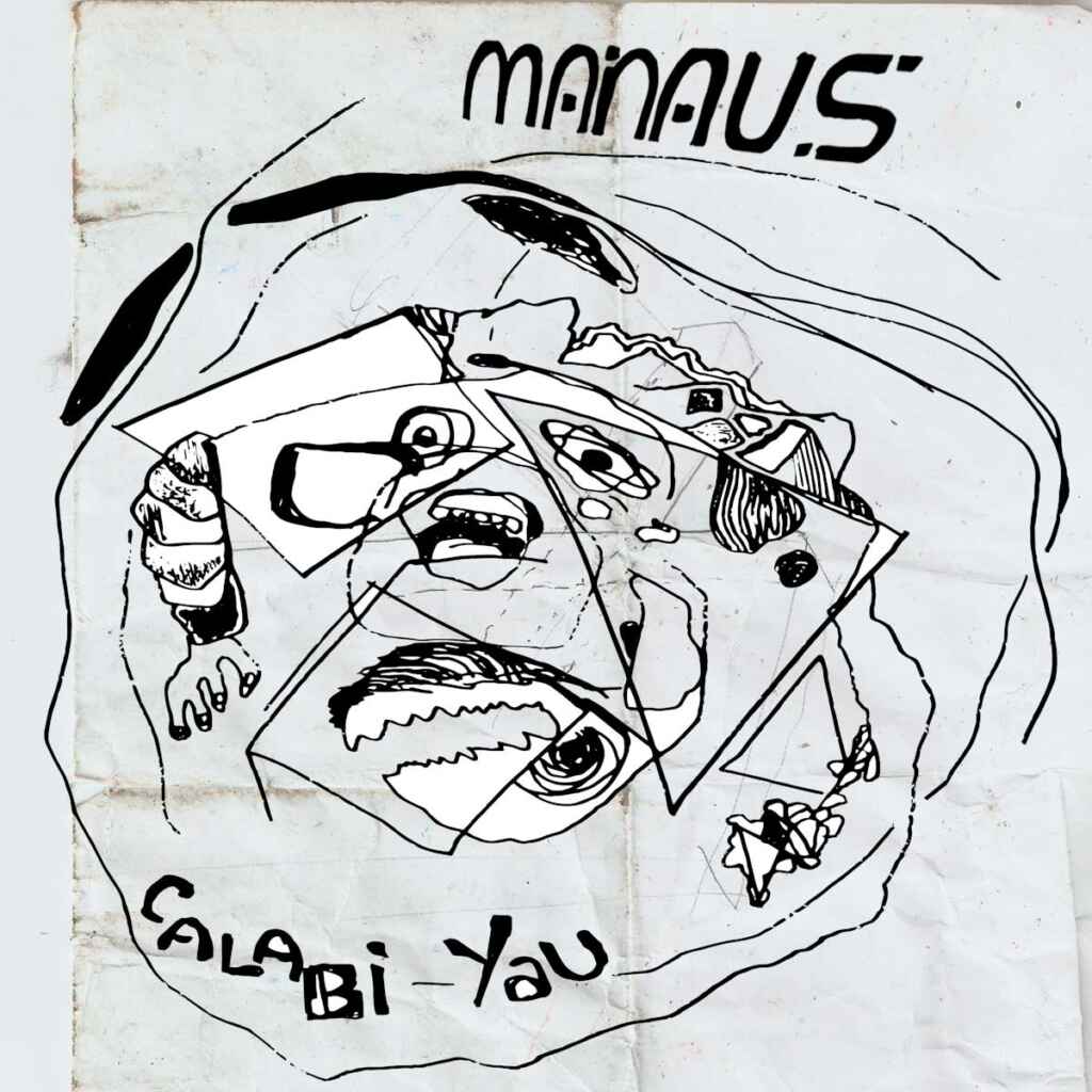 “Calabi Yau” è il nuovo singolo dei Manaus
