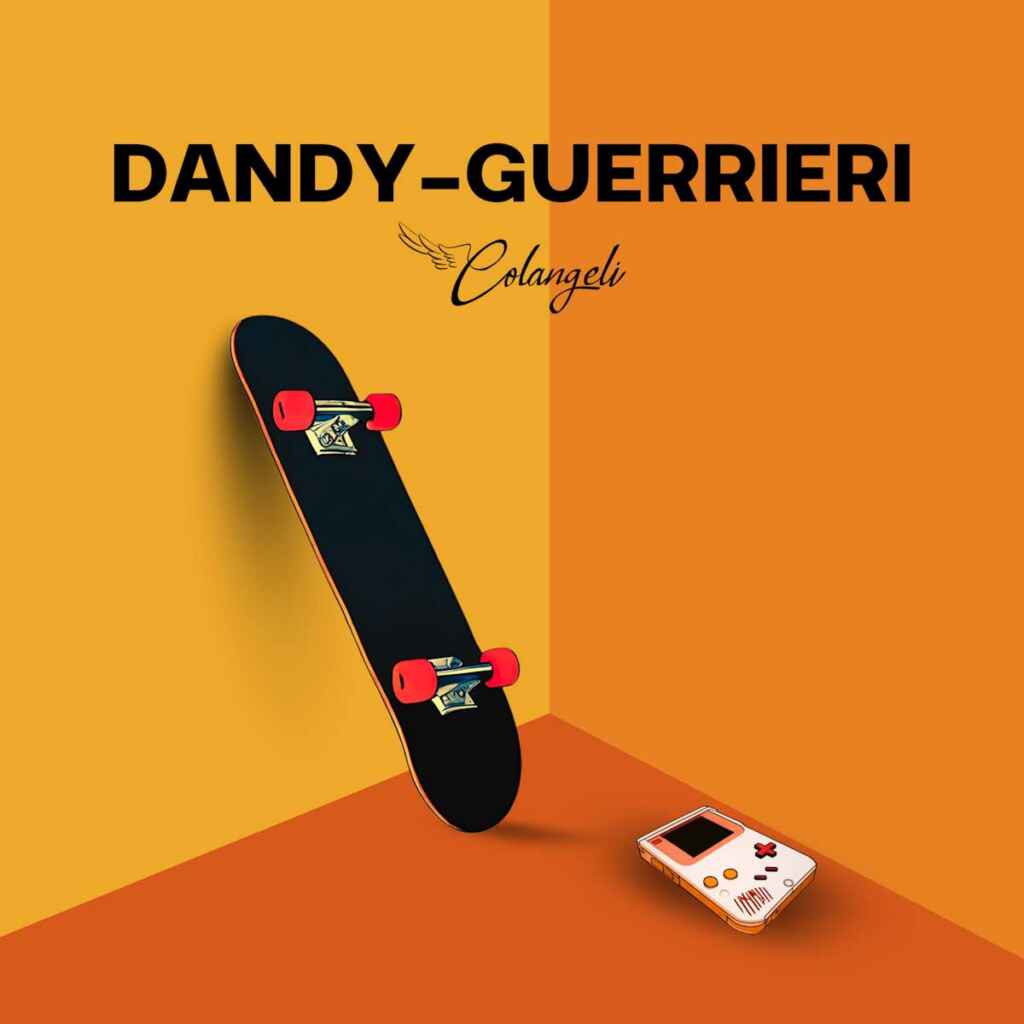 “Dandy-guerrieri” è il nuovo singolo di Colangeli, estratto dal disco “Background ‘90” in uscita il 7 ottobre